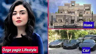 özge yagiz Life style in 2023 || boyfriend, age, net Worth, family, hobbies, salary, education