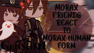 Morax past friends react to Morax Human Form || Zhongli || Genshin impact react