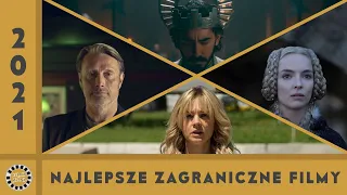 NAJLEPSZE ZAGRANICZNE FILMY 2021 - RANKING