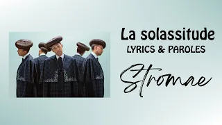 Stromae - La Solassitude (Lyrics)