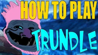 TRUNDLE Gameplay/Beginner's Guide - League of Legends