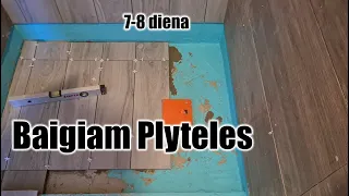 7-8 diena. Baigiam su plytelėmis - fugavimas - silikonas. Dušo nuolydis.