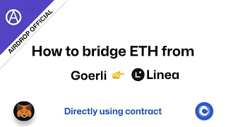 Bridging from Goerli ETH to Linea ETH without Hop Bridge: Direct Contract Method 🪂