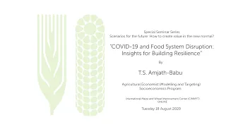 “COVID-19 and Food System Disruption: Insights for Building Resilience”