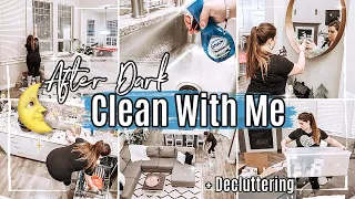 *RELAXING* AFTER DARK CLEAN WITH ME 2021 :: NIGHT TIME CLEANING ROUTINE :: SPEED CLEANING MOTIVATION