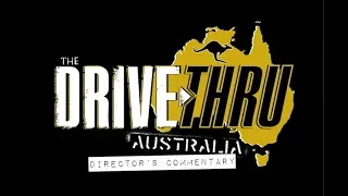 DRIVE THRU AUSTRALIA Director Commentary (The Momentum Files)