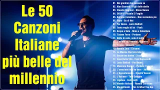 Le 50 canzoni italiane più belle del millennio - Musica italiana 2024 Nuova - Canzoni italiane 2024