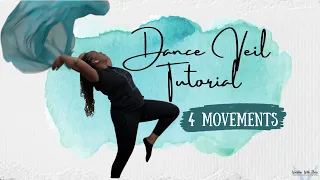 Worship Dance Veil Tutorial || 4 Movements