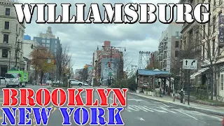 Williamsburg - Brooklyn - New York City - 4K Neighborhood Drive