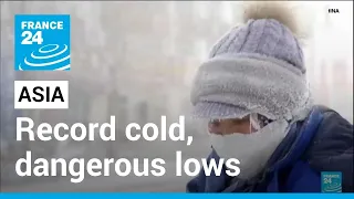 Afghanistan, China, Japan battle dangerous lows as record cold hits Asia • FRANCE 24 English