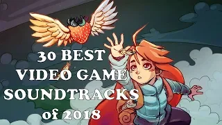 30 Best Video Game Soundtracks of 2018