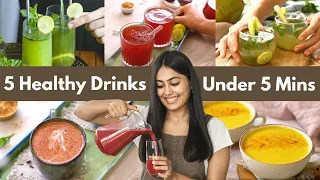 5 मिनट के अंदर-अंदर बन जाने वाली 5 Healthy Drinks | Quick Refreshing Drinks