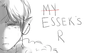 Essek's R (Animatic)