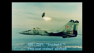 Mig-25 "Foxbat"  Rare Videos