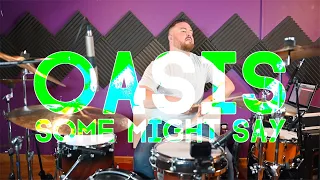 OASIS drum cover SOME MIGHT SAY