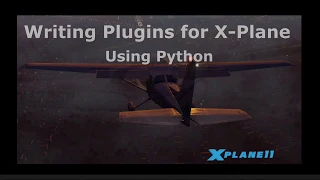 Writing Plugins for X-Plane using Python