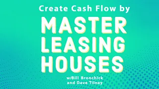 Create Cash Flow by Master Leasing Houses