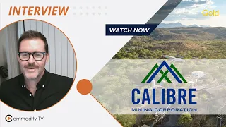 Calibre Mining: Merger with Marathon Gold Would Create a 500k+ Ounces Gold Producer