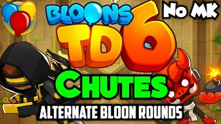 BTD6 - Chutes - Alternate Bloon Rounds | No Monkey Knowledge (MK) (ft. Quincy)