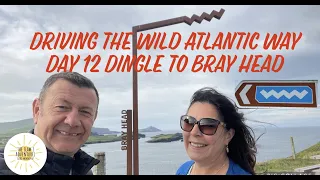 Driving the Wild Atlantic Way in Ireland in a motorhome in 15 days - Dingle Peninsula to Bray Head