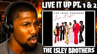 FUNKY! | Live It Up Pt.1 & Pt.2 - The Isley Brothers (Reaction)