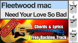 🎸Need your love ❣️ Fleetwood mac. Need Your Love So Bad -  - Cover - Free Backing Track -Chords