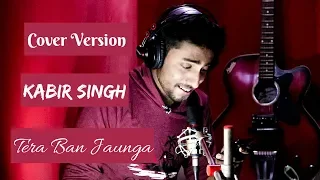 Tera Ban Jaunga || Kabir Singh || By Bishal Dutta Gupta || Akhil Sachdeva