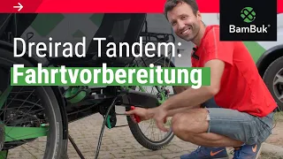 Dreirad Tandem: Fahrtvorbereitung | BamBuk E-Trike Tandem 🇩🇪