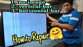 How to repair a led tv no image w/vertical bar and horizontal bar...