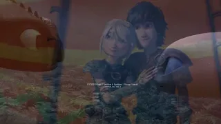 HTTYD Trilogy ] Toothless & Lightfury | Hiccup / Astrid ( Let Me Love You )