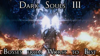Ranking the Bosses of Dark Souls III from Worst to Best