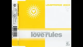 The Love Committee Love Rules (Love Parade 2003) Original Mix