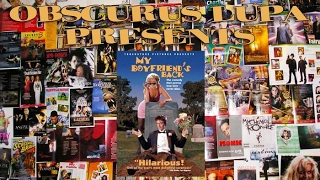 My Boyfriend's Back (1993) (Obscurus Lupa Presents) (FROM THE ARCHIVES)