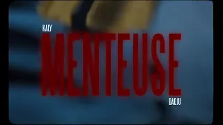 Kaly - menteuse ft dadju (clip officiel)