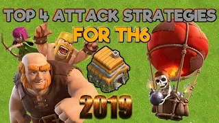 2021 UPDATED VIDEO IN DESCRIPTION! - OLD TOP 4 TH6 ATTACK STRATEGIES - Clash of Clans 2019