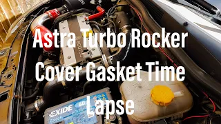 Astra mk5 (H) turbo vxr sri, Rocker cover gasket replacement. Time lapse