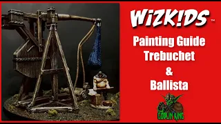 Wizkids Games, Painting Trebuchet & Ballista, Siege Engines, D&D