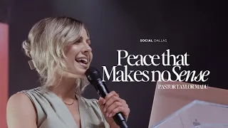 Peace That Makes No Sense | Taylor Madu | Social Dallas