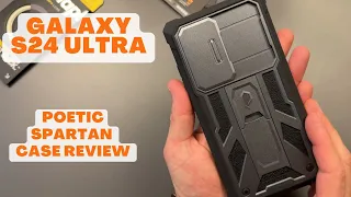 Samsung Galaxy S24 Ultra - Poetic Spartan Rugged Case Review