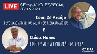 Seminário Especial com Zé Araújo e Profº Clóvis Nunes (LIVE) - Ceil Recanto do saber (26/07/2020)