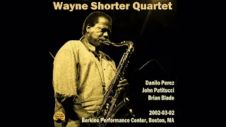 Wayne Shorter Quartet  - 2002-03-02, Berklee Performance Center, Boston, MA