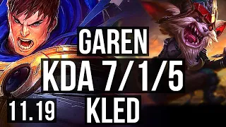 GAREN vs KLED (TOP) | 7/1/5, 500+ games, Dominating | KR Diamond | v11.19