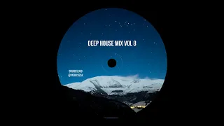 deep house mix #8