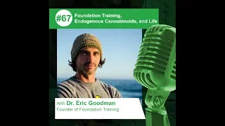 Dr. Eric Goodman - Founder of Foundation Training