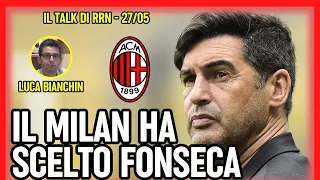 IL MILAN HA SCELTO FONSECA | Radio Rossonera Talk con Luca Bianchin