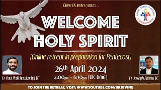 (LIVE) Retreat in Preparation for Pentecost (26 April 2024) Divine UK