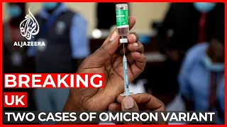 Two cases of Omicron Variant confirmed in UK