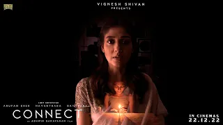 CONNECT- Promo 2 | Nayanthara |Anupam Kher|Sathyaraj| Vignesh Shivan |Ashwin Saravanan