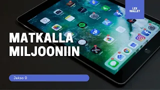 Jakso 0 - Matkalla Miljooniin! (Setup ja esittely)