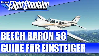 Beechcraft BARON 58 - Guide für Einsteiger ★ Microsoft Flight Simulator 2020